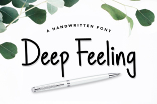 Deep Feeling Typeface: A Handwritten Font That Works in Real Campaigns